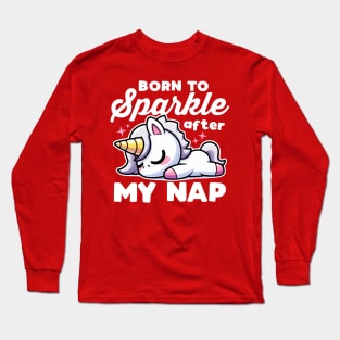 Born To Sparkle After My Nap Long Sleeve T-Shirt